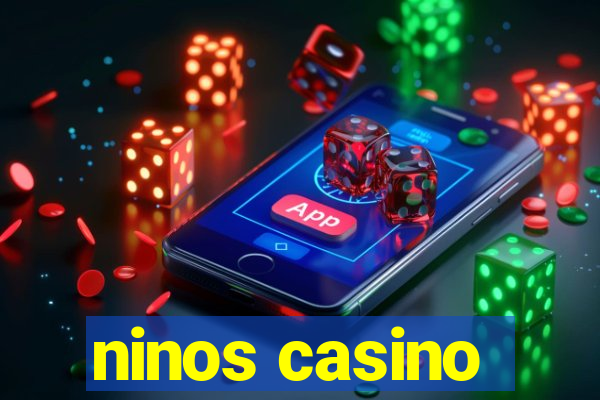 ninos casino